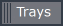 Trays